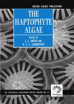 Hardcover The Haptophyte Algae (Systematics Association Special Volumes) Book