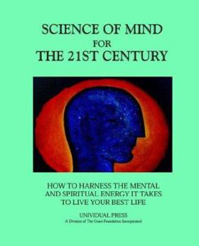 Paperback Science of Mind for the 21st Century Book