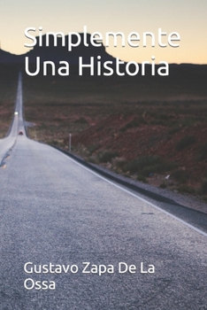 Paperback Simplemente Una Historia [Spanish] Book