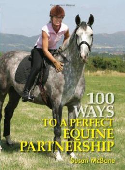 Hardcover 100 Ways to Perfect Equine Partnership Book