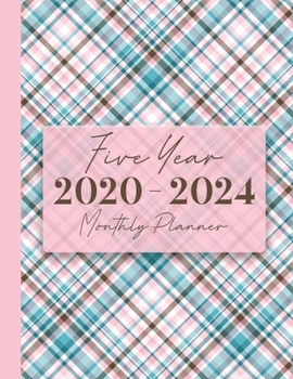 2020-2024 Five Year Monthly Planner: 60 Monthly Calendars with Monthly Focus, Goals, and To-Do List
