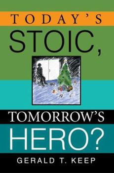 Paperback Today's Stoic, Tomorrow's Hero? Book