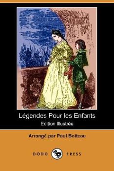 Paperback Legendes Pour Les Enfants (Edition Illustree) (Dodo Press) [French] Book