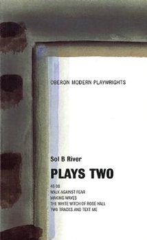 Paperback Sol B. River: Plays Two Book