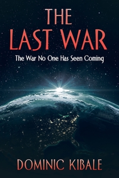 Paperback The Last War: The War No One Has Seen Coming Book