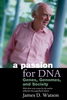 Paperback A Passion for Dna: Genes, Genomes, and Society Book