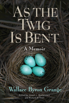 Paperback As the Twig Is Bent: A Memoir Volume 1 Book