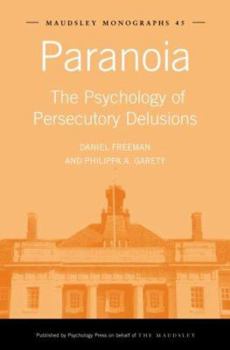 Hardcover Paranoia: The Psychology of Persecutory Delusions Book
