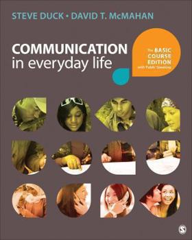Paperback Communication in Everyday Life: The Basic Course Edition with Public Speaking Book