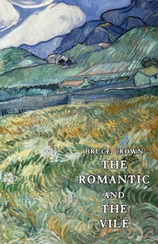 Paperback The Romantic and The Vile Book