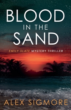 Blood in the Sand (Emily Slate FBI Mystery Thriller)