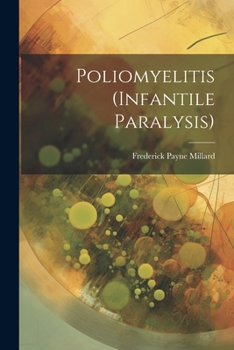 Paperback Poliomyelitis (Infantile Paralysis) Book