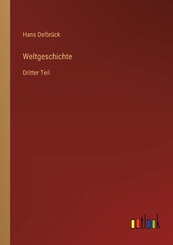Paperback Weltgeschichte: Dritter Teil [German] Book