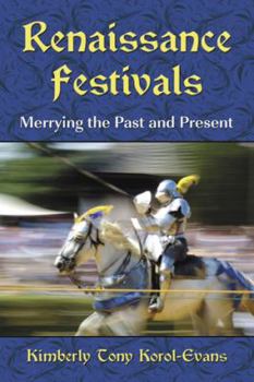 Paperback Renaissance Festivals: Merrying the Past and Present Book