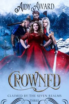 Paperback Crowned: A Curvy Girl Fantasy Romance (Claimed By The Seven Realms) Book