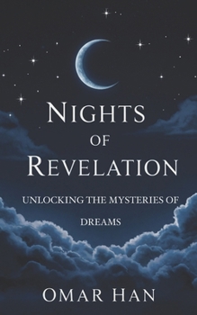 Paperback Nights of Revelation: Unlocking the Mysteries of Dreams Book