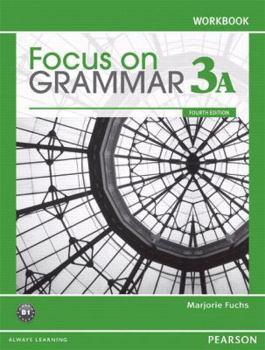 Paperback Focus on Grammar 3a Split: Workbook Book