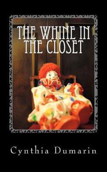 Paperback The Whine in the Closet Book