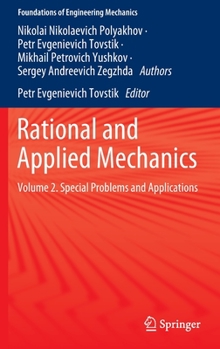 Hardcover Rational and Applied Mechanics: Volume 2. Special Problems and Applications Book