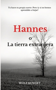 Paperback Hannes o la tierra extranjera [Spanish] Book