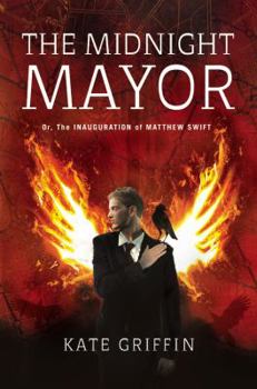 Hardcover The Midnight Mayor: Or, the Inauguration of Matthew Swift Book