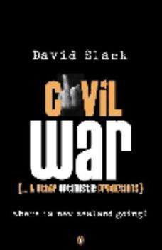 Paperback Civil War-- & Other Optimistic Predictions: Where Is New Zealand Going? Book