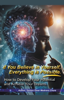 Paperback If You Believe in Yourself, Everything Is Possible. Book