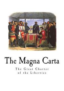 Paperback The Magna Carta: The Great Charter of the Liberties Book