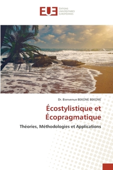 Écostylistique et Écopragmatique (French Edition)