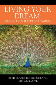 Paperback Living Your Dream: Finding your Fitting Career Book