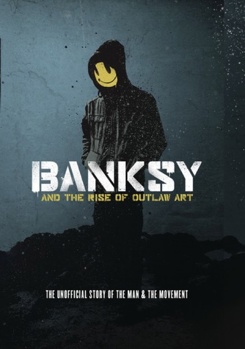 DVD Banksy and the Rise of Outlaw Art Book