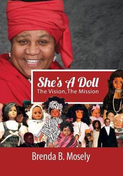 She's a Doll: The Vision, the Mission