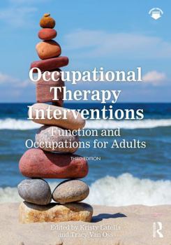 Paperback Occupational Therapy Interventions: Function and Occupations for Adults Book
