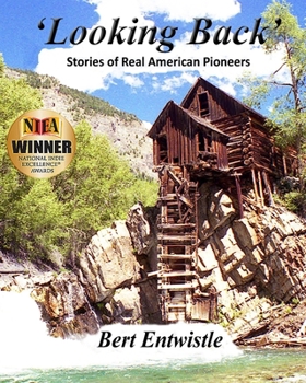 Paperback Looking Back: Stories of Real American Pioneers Book