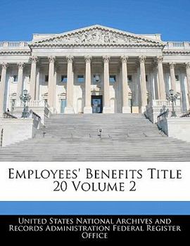 Employees' Benefits Title 20 Volume 2
