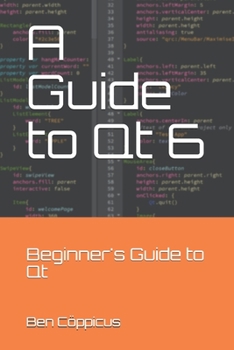 Paperback A Guide to Qt 6: Beginner's Guide to Qt Book