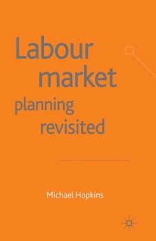 Paperback Labour Market Planning Revisited Book