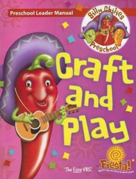 Paperback VBS-Fiesta-Craft and Play: Preschool Leader Manual (Silly Chilies Preschool) Book