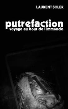 Paperback Putréfaction: Voyage au bout de l'immonde [French] Book