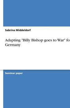 Paperback Adapting "Billy Bishop goes to War" for Germany Book