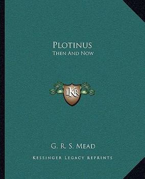 Plotinus: Then & Now