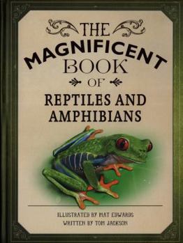 Hardcover Magnificent Book Of Reptiles Amphibians Book