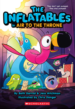 Paperback The Inflatables in Air to the Throne (the Inflatables #6) Book