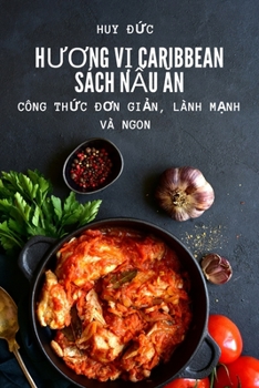 Paperback HƯƠng VỊ Caribbean Sách NẤu Ăn [Vietnamese] Book