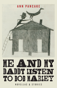 Paperback Me and My Daddy Listen to Bob Marley: Novellas and Stories Book