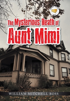 Hardcover The Mysterious Death of Aunt Mimi Book