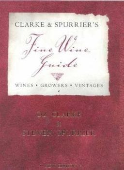 Clarke and Spurrier's Fine Wine Guide