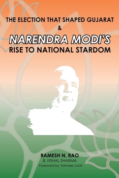 Paperback The election that shaped Gujarat & Narendra Modi's rise to national stardom Book