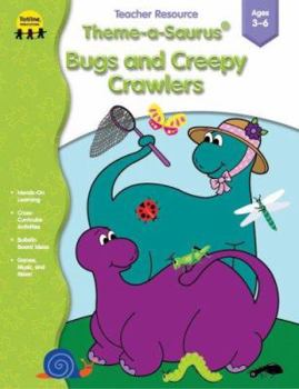 Paperback Theme-A-Saurus Bugs and Creepy Crawlers: Ages 3-6 Book