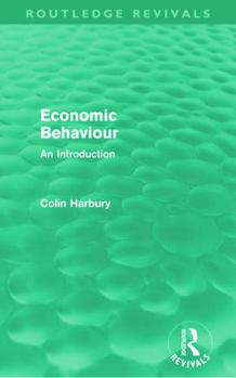 Paperback Economic Behaviour (Routledge Revivals): An Introduction Book